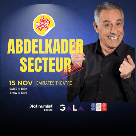 Abdelkader Secteur at Emirates Theatre in Dubai – Shows and Theatrical Plays JUZN.com Special Offers, Deals & Discounts